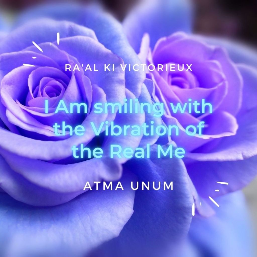 I Am Smiling with the Vibration of the Real Me