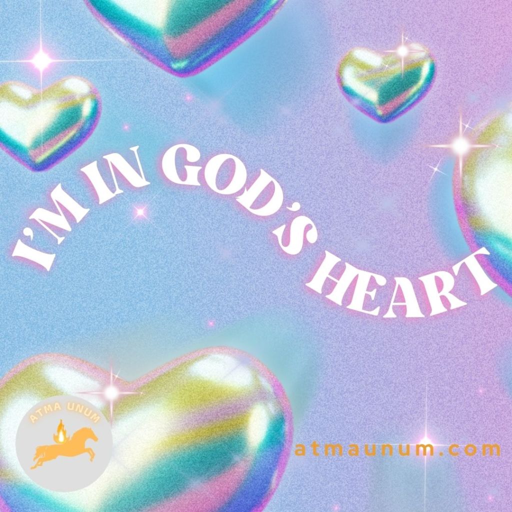 I Am in God’s Heart
