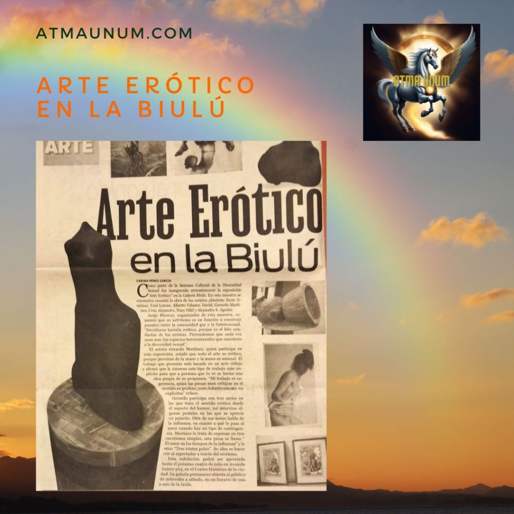 Arte Erótico en la Biulú. Atma Unum